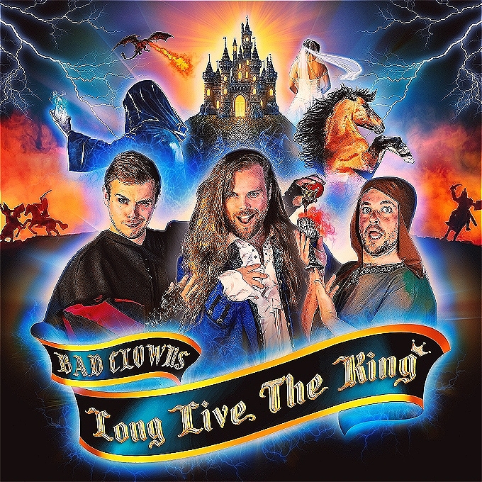 Bad Clowns: Long Live The King! (Kids Show)