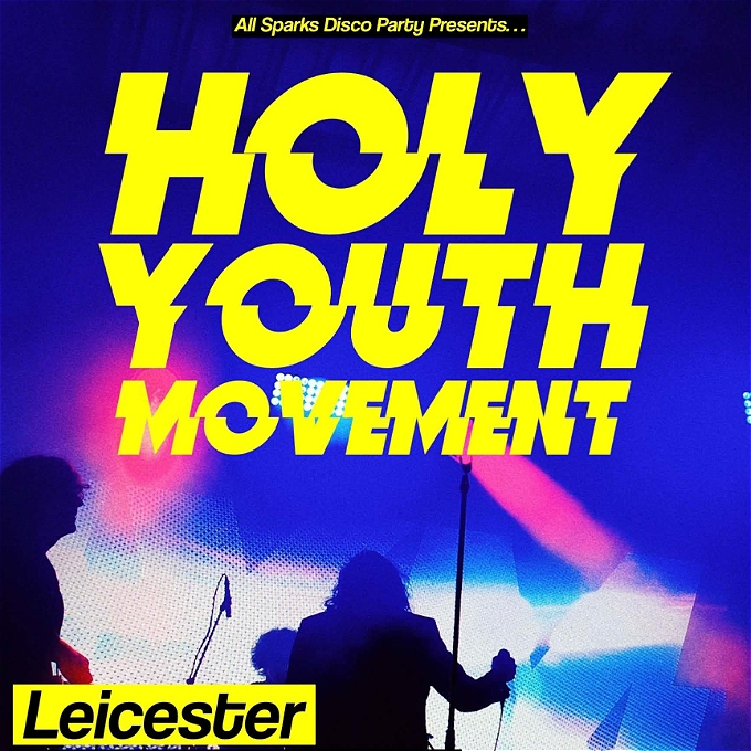 All Sparks Disco Party presents: Holy Youth Movement