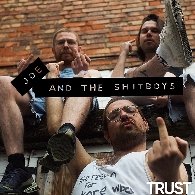 Joe & The Shitboys